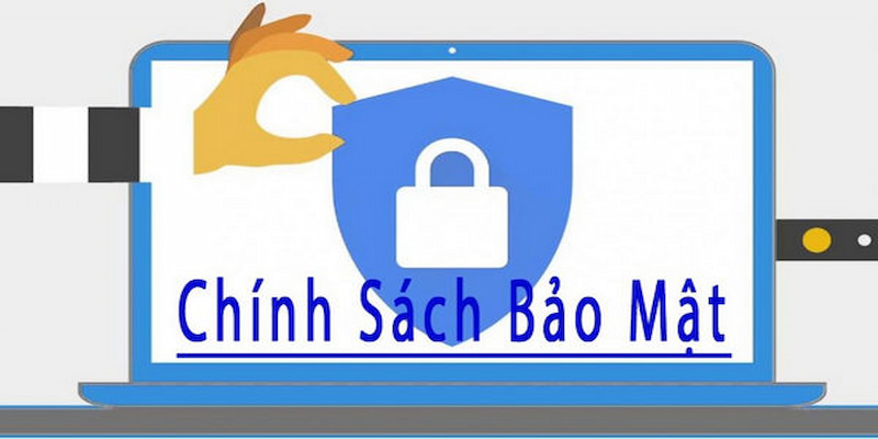 Chính sách bảo mật được nhà cái chú trọng